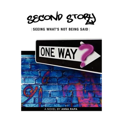 Second Story: Seeing What's Not Being Said - Paperback