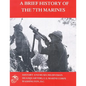 A Brief History of the 7th Marines - Paperback