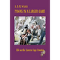 Pawns in a larger game: Life on the Eastern Cape Frontier - Paperback