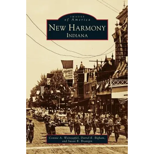 New Harmony, Indiana - Hardcover