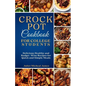 Crockpot Cookbook for College Students: Time-Saving Slow Cooker Recipes: Easy, Healthy, and Budget-Friendly Meals for Busy Lives - Paperback
