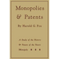 Monopolies and Patents: A Study of the History and Future of the Patent Monopoly - Paperback