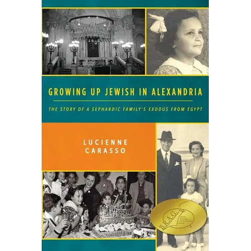 Growing up Jewish in Alexandria: The Story of a Sephardic Family's Exodus from Egypt - Paperback