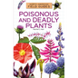 Poisonous and Deadly Plants - Library Binding