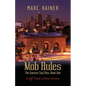 Mob Rules: A Jeff Trask Crime Drama, Book One of the Kansas City Files - Paperback