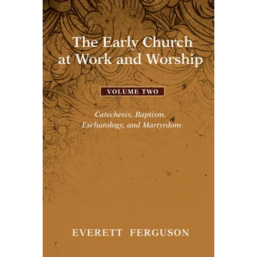The Early Church at Work and Worship - Volume 2 - Hardcover