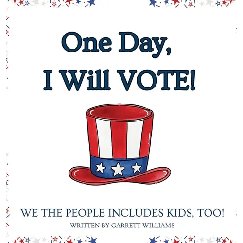 One Day, I Will Vote - Hardcover