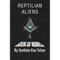Reptilian Aliens A Book of Memes: Reptilian Aliens A Book of Memes - Paperback