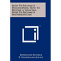 How To Become A Philosopher; How To Become A Logician; How To Become A Mathematician - Paperback