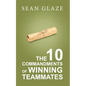 The 10 Commandments of Winning Teammates - Paperback