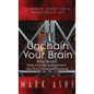 Unchain Your Brain: Move Beyond Fear and Discouragement, and Start Living with Purpose - Hardcover