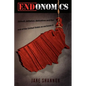 ENDonomics: Default, Deflation, Derivatives & the End of the United States As We Know It. - Paperback