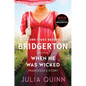 When He Was Wicked: Bridgerton - Hardcover