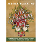 The Freedom Diet: Lower Blood Sugar, Lose Weight and Change Your Life in 60 Days - Spiral