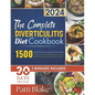 The Complete Diverticulitis Diet Cookbook: 1500 Days Of Nourishing Recipes for Gut Wellness. Includes a 30-Day Meal Plan through an essential Tri-Phas - Paperback