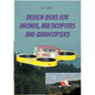 Design Ideas for Drones, Multicopters and Quadcopters - Paperback