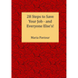 28 Steps to Save Your Job - And Everyone Else's! - Paperback