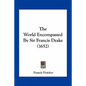 The World Encompassed by Sir Francis Drake (1652) - Paperback