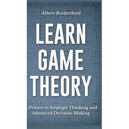 Learn Game Theory - Hardcover