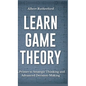 Learn Game Theory - Hardcover