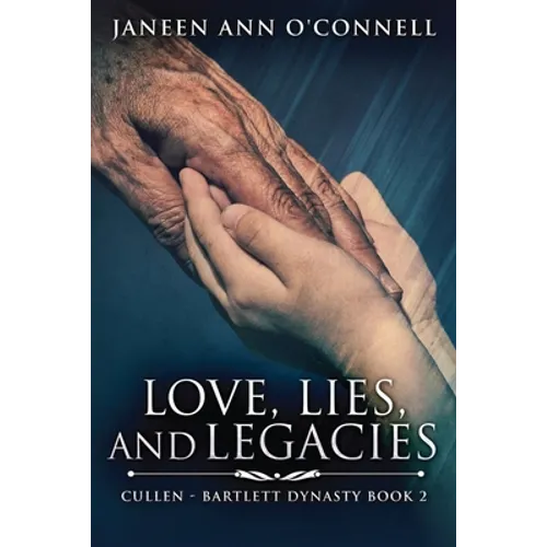 Love, Lies, And Legacies - Paperback