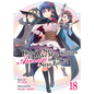 Didn't I Say to Make My Abilities Average in the Next Life?! (Light Novel) Vol. 18 - Paperback