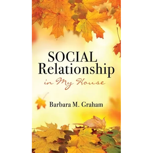 Social Relationship in My House - Hardcover