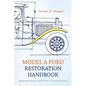 Model A Ford Restoration Handbook - Paperback