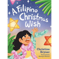 A Filipino Christmas Wish - Hardcover