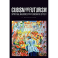 Cubism and Futurism: Spiritual Machines and the Cinematic Effect - Hardcover