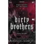 Dirty Brothers - Paperback