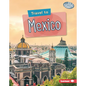 Travel to Mexico - Library Binding