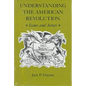 Understanding the American Revolution: Issues and Actors - Paperback