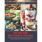 Rise and Shine with Flavor in this Book: A Guide Packed with Tantalizing Recipes for Muffins, Scones, Pancakes, Waffles, Biscuits, Frittatas, and More - Paperback
