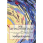 Me ... Living with D.I.D.: A story of one woman's struggle of living with Dissociative Identity Disorder. - Paperback