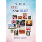 9-11 is RED, WHITE and BLUE - Hardcover