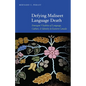 Defying Maliseet Language Death: Emergent Vitalities of Language, Culture, and Identity in Eastern Canada - Paperback