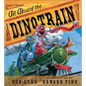 All Aboard the Dinotrain - Board Book