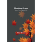 Meadow Grass: Tales of New England Life - Paperback