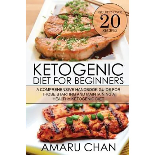 Ketogenic Diet: Ketogenic Diet, Cookbook, Recipes, Vegan Diet, Ketogenic Cookbook, Keto Diet, Paleo Diet, Weight Loss - Paperback