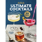 Delish Ultimate Cocktails: Why Limit Happy to an Hour? (Revised Edition) - Hardcover