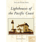 Lighthouses of the Pacific Coast - Paperback