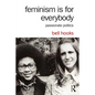 Feminism Is for Everybody: Passionate Politics - Paperback