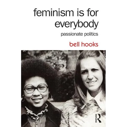 Feminism Is for Everybody: Passionate Politics - Paperback