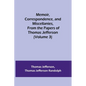 Memoir, Correspondence, and Miscellanies, From the Papers of Thomas Jefferson (Volume 3) - Paperback