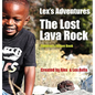 Lex's Adventures: The Lost Lava Rock - Hardcover