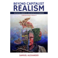 Beyond Capitalist Realism: The Politics, Energetics, and Aesthetics of Degrowth - Paperback