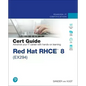 Red Hat Rhce 8 (Ex294) Cert Guide - Paperback