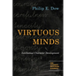 Virtuous Minds: Intellectual Character Development - Paperback