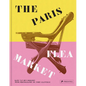 The Paris Flea Market: Les Puces de Paris, Saint-Ouen - Hardcover